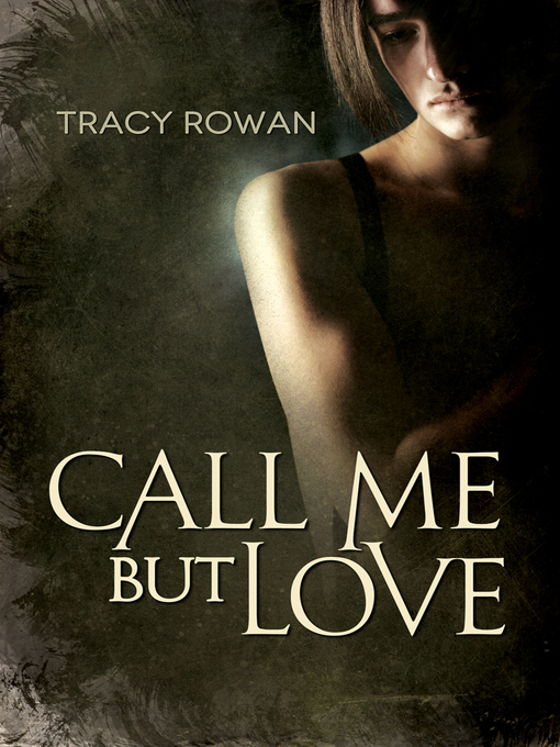 Cover image for Call Me But Love